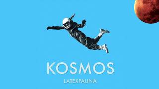 LATEXFAUNA KOSMOS / audio & lyrics