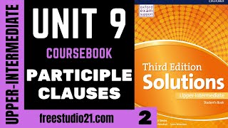 Solutions Upper-Intermediate SB | Unit 9 | participle caluses -2