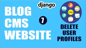 Deleting Users Profile | Blog CMS with Django - part 6