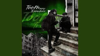 Too Many Trenches