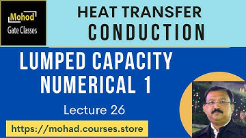 26 Lumped capacity Numerical 1