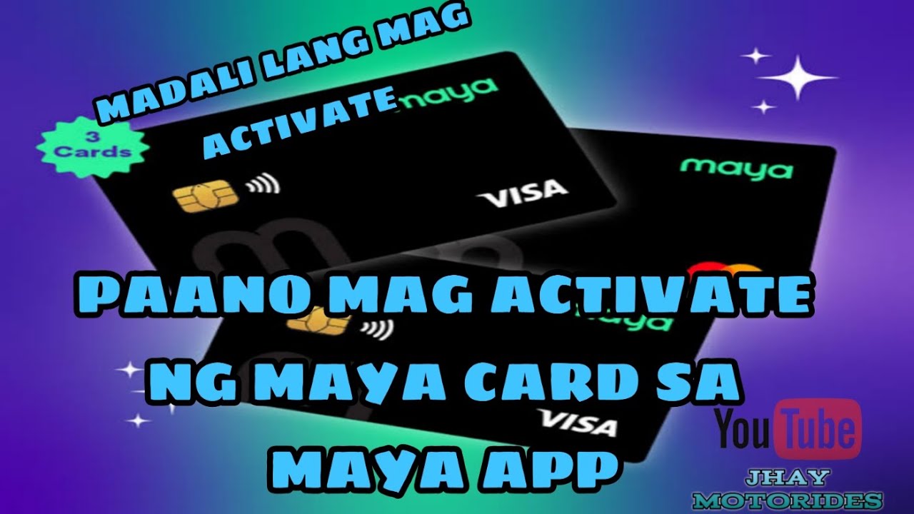 PAANO MAG ACTIVATE NG PAY MAYA OR MAYA CARD SA MAYA APP 2022 - YouTube