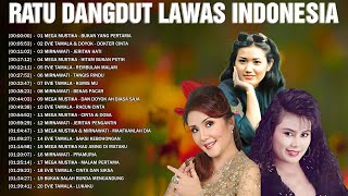 Lagu Dangdut Lawas Terpopuler 🎼 Ratu Dangdut Indonesia 🎼 Mega Mustika, Evie Tamala, Mirnawati...