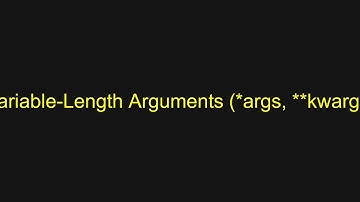 Python Tutorial - Variable-Length Arguments (*args, **kwargs)