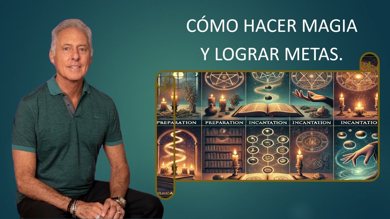 CÓMO HACER MAGIA Y LOGRAR METAS.