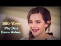 Emma Watson // Play Date | Whatsapp Status