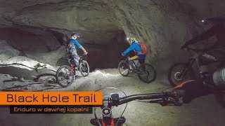 Black Hole Trail  underground enduro biking trail!