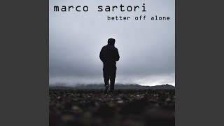 Better Off Alone, Pt. 2 - Marco Sartori