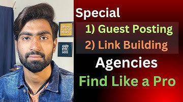 How to Find Specially Guest Posting and Link Building Agencies. Ehtashaam Qasim