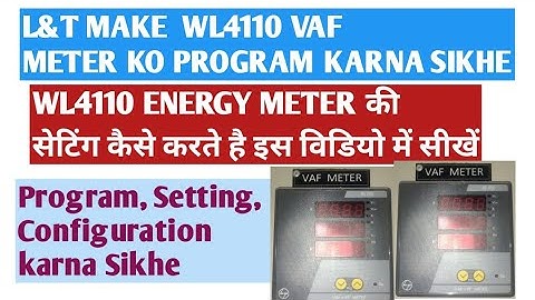 Learn How to Program L&T make WL4110 VAF Energy Meter #kwhmeter#vafmeter#Energymeter #WL4110VAFMETER