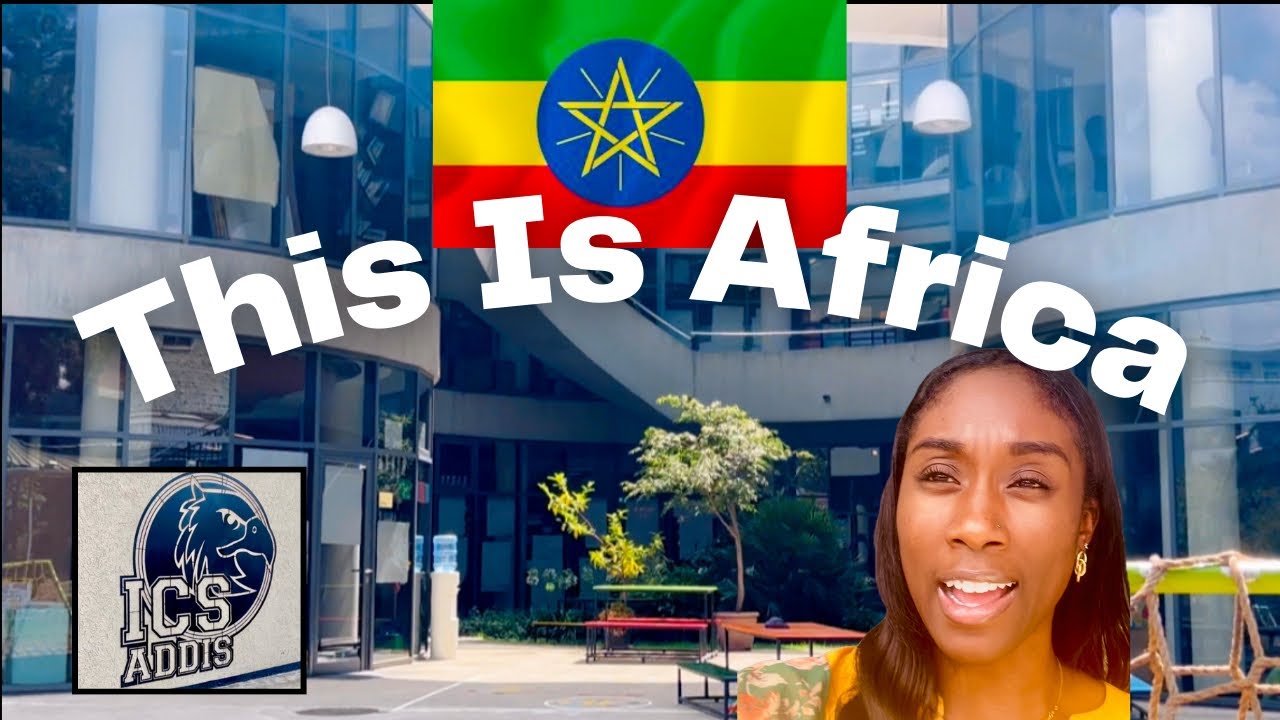 This Is What Is Possible in Africa: A Tour of Addis Ababa’s Top International School 🌍✨🇪🇹