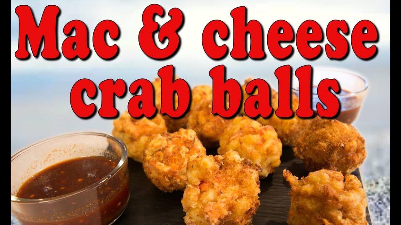 Mac & Cheese Crab Balls Handle it YouTube