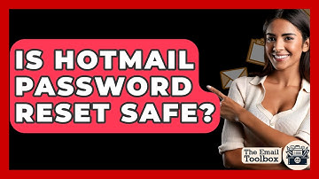 Is Hotmail Password Reset Safe? - TheEmailToolbox.com