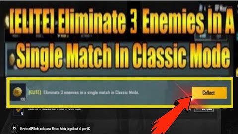 [ELITE] Eliminate 3 Enemies In A single Match In Classic Mode