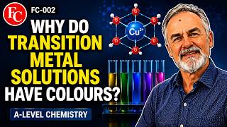 Why Do Transition Metal Solutions Have Colours | A-Level Chemistry