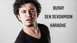 Buray - sen sevdamısın (karaoke) #müzik#eğlence Resimi