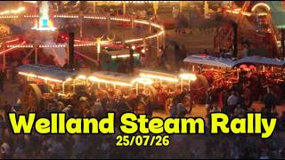 Welland Steam Rally Saturday 25.07.2026 Day and Night.