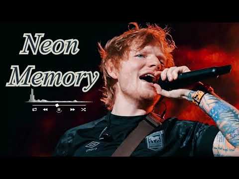 ED Sheeran Neon Memory Official Audio Edsheeran