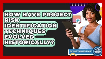 How Have Project Risk Identification Techniques Evolved Historically? - The Project Manager Toolkit
