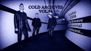Cold Archives Vol.35 : 90s Gothic, EBM, Darkwave, Industrial, Coldwave... Demos and Rarities