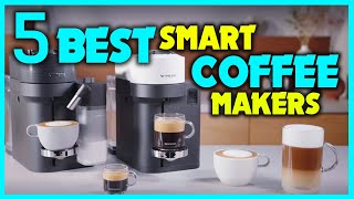 ✅ Top 5 Best Smart Coffee Makers Reviews in 2024 - Best Smart Home Coffee Maker Buying Guide