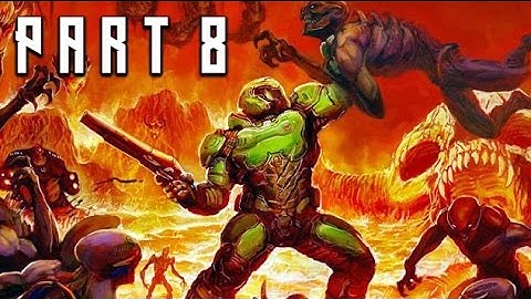 DOOM 4 Part 8 - WELCOME TO HELL! (2016)