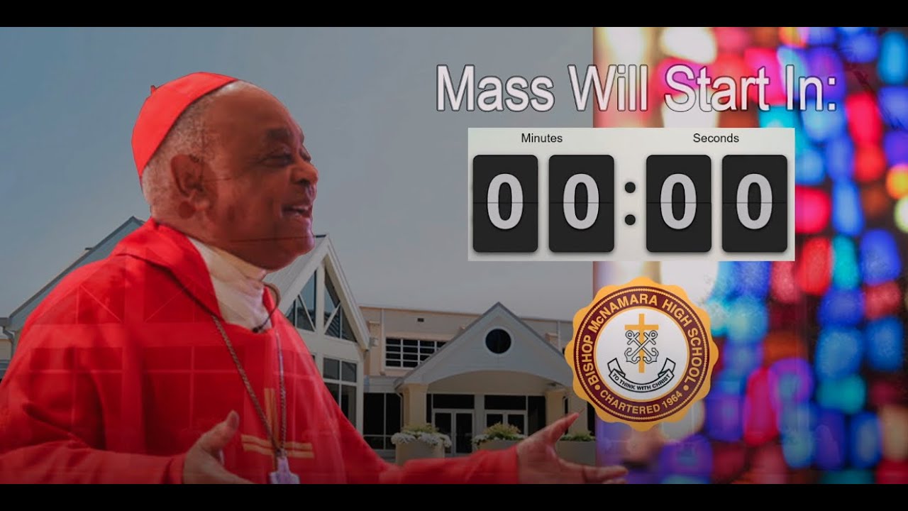 BMHS Channel "Livestream Feed" Mass with Cardinal Gregory