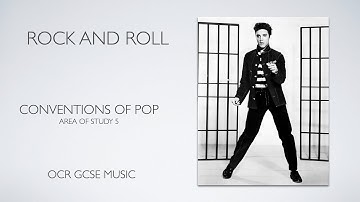 Rock and Roll - Conventions of Pop - OCR GCSE Music
