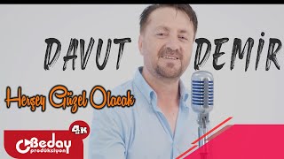 Davut Demir - Herşey Güzel Olacak (Offical Video) Resimi