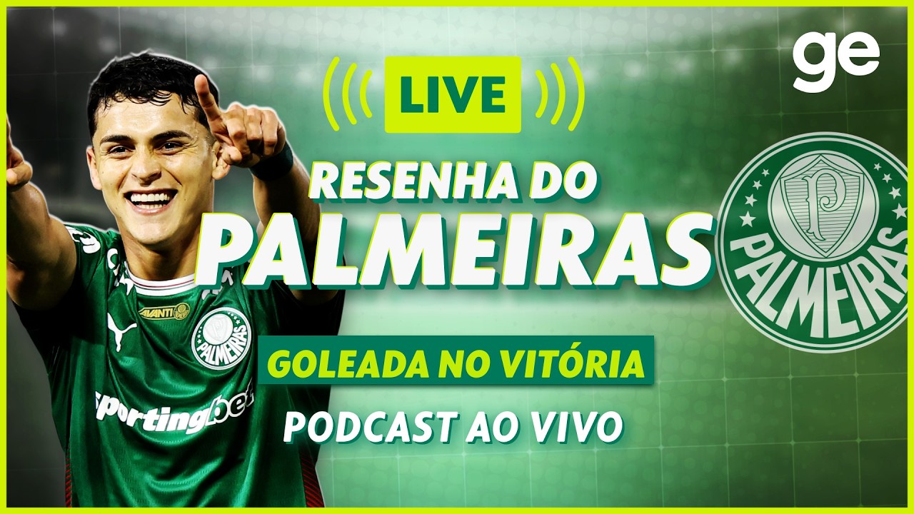 AO VIVO! GE PALMEIRAS ANALISA GOLEADA CONTRA O VITÓRIA PELO BRASILEIRÃO #podcast | ge.globo