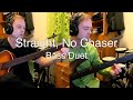 Straight no chaser  bass duet