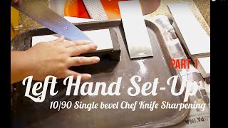 Left Hand Set-Up 10/90 Single bevel Chef Knife Sharpening---1