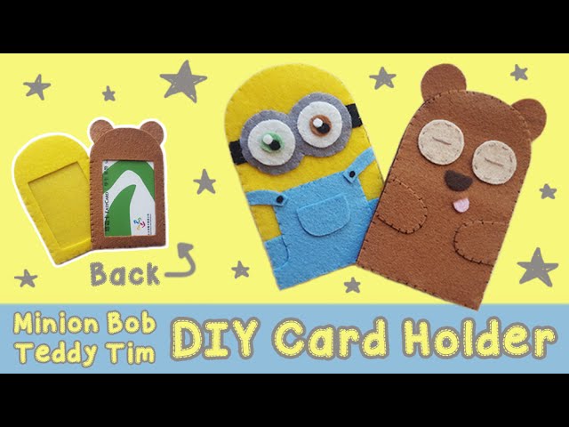 DIY Minion Bob + Teddy Tim Card Holder