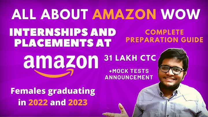 Amazon WoW 2021| 2022 | 2023 batch | Complete Preparation Guide | Interview Experience + Mock Tests🔥