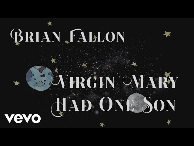 Brian Fallon - Virgin Mary Had One Son (Official Lyric Video)