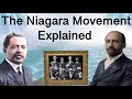 The Niagara Movement Explained