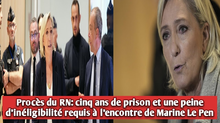 Procès du RN: cinq ans de prison et une peine d'inéligibilité requis à l'encontre de Marine Le Pen.