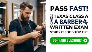 How to Pass the 2026 Texas Class A Barber Written Exam First Try Step by Step Study Guide
