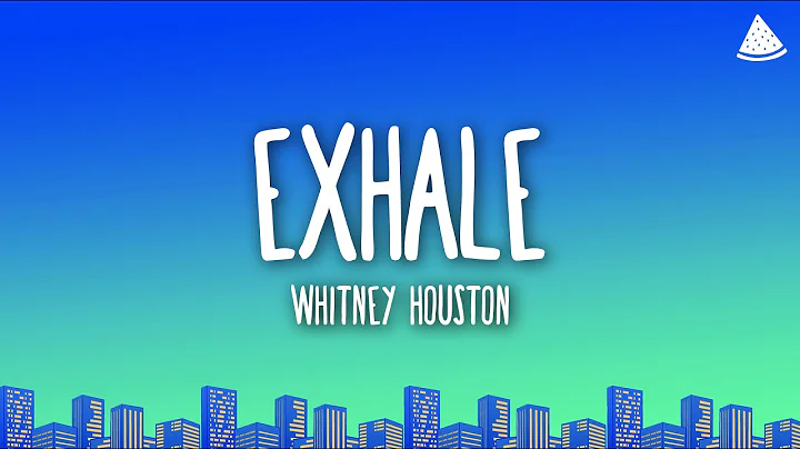 Whitney Houston - Exhale (Shoop Shoop) (Lyrics)