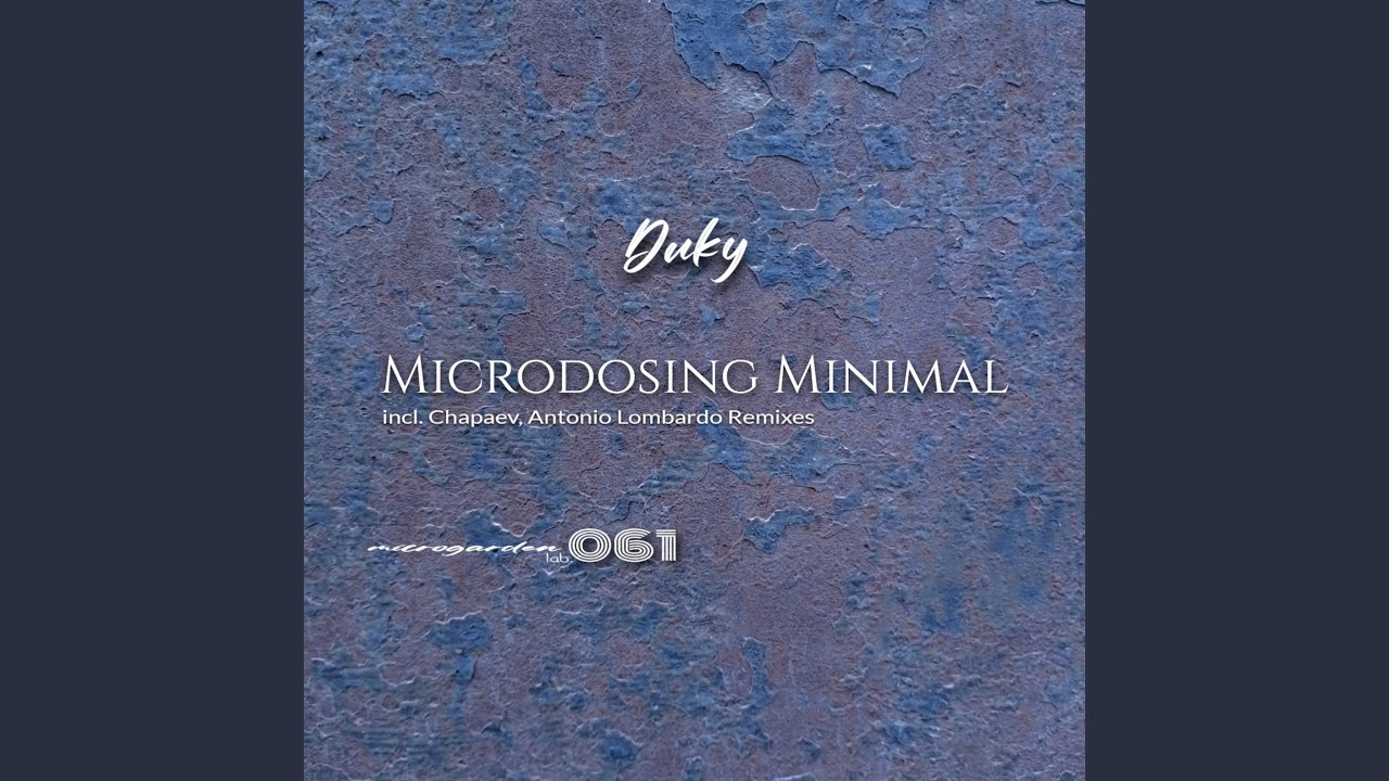 Guarda Microdosing Minimal (Original Mix) su YouTube Guarda Microdosing Minimal (Original Mix) su YouTube