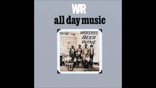 Video thumbnail of "War  -  All Day Music"