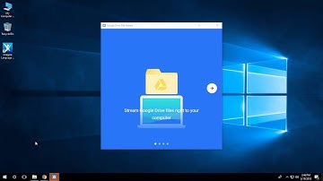 Windows 10: Google Drive File Stream Initial Setup