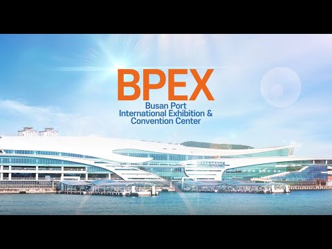 BPEX(Busan Port International Exhibitions & Convention Center) Promotional Video