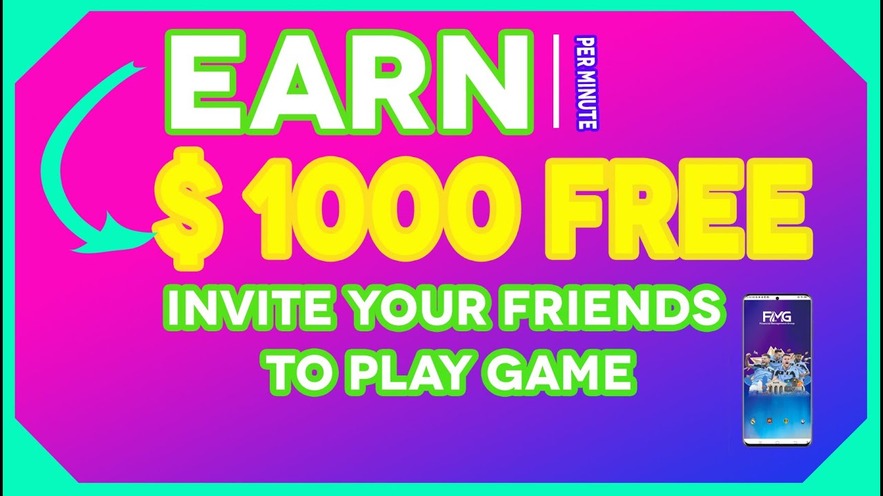 New WIN $1000 FREE Without investing I Invite friends to Play game FMG Football