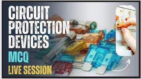 Circuit protection devices MCQ | સર્કિટ પ્રોટેક્શન ડીવાઈસના મહત્વના પ્રશ્નો #getco #dgvcl #live #vs