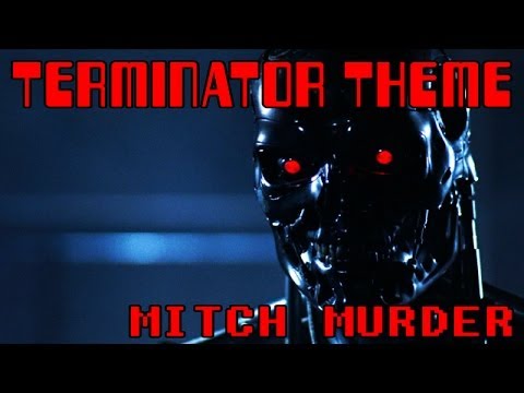 mitch murder - terminator theme