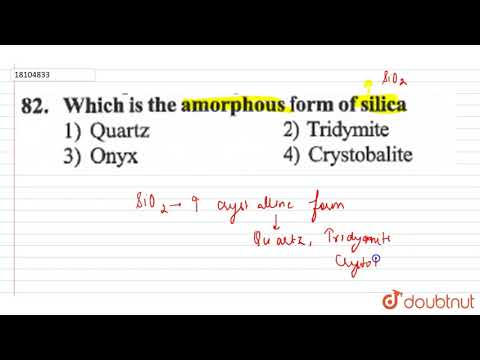 वीडियो: क्या क्रिस्टोबलाइट में सिलिका होता है?