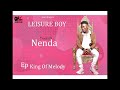 Leisure Boy Nenda Official Music Audio Leisureboy Nenda Leisure Boy Nenda Official Music Audio Leisureboy Nenda