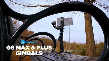 FeiyuTech G6 MAX vs G6 PLUS Gimbal | What