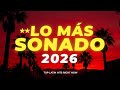 🎧 REGGAETON MIX 2026 - LATINO MIX 2026 LO MÁS NUEVO - MIX CANCIONES REGGAETON PARA BAILAR 🔥
